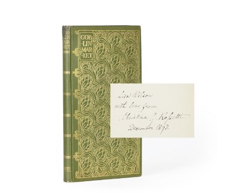 ROSSETTI (CHRISTINA)Goblin Market, AUTHOR'S PRESENTATION COPY, INSCRIBED 'Lisa Wilson with love from Christina G. Rossetti, D