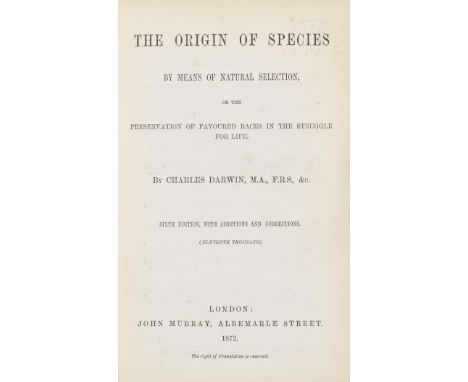 DARWIN (CHARLES)On the Origin of Species by Means of Natural Selection...Sixth Edition with Additions and Corrections (Eleven