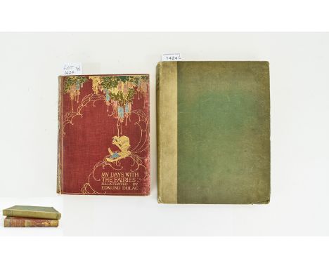 Two Hardback Books My Days With The Fairies Illustrated By Edmund Dulac. Mrs Rodolph Stawell. Hodder And Stoughton Limited Lo