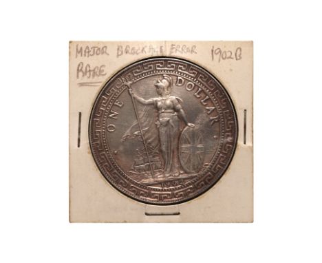 GREAT BRITAIN BRITISH TRADE DOLLAR 1902 B - BROCKAGE ERROR Britannia standing holding a trident and a shield, date below, bro
