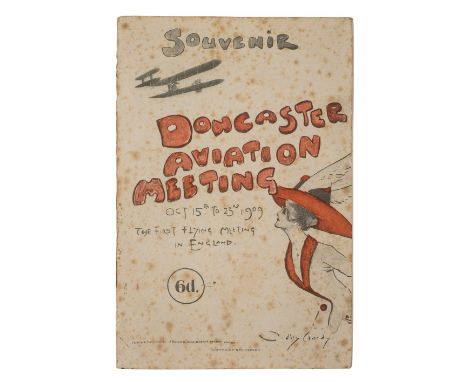 Doncaster Aviation Meeting 1909. Souvenir Programme for Doncaster Aviation Meeting October 15th to 23rd 1909, printed and pub