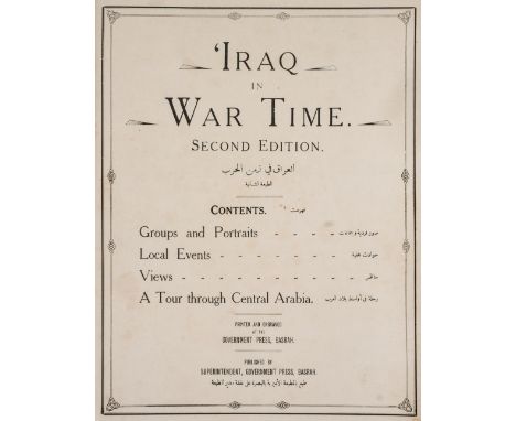 WWI. Iraq in War Time, second edition, printed and engraved at the Government Press, Basrah, [1919],  black and white illustr