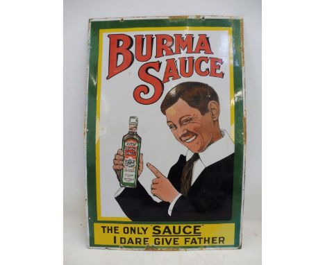 A Burma Sauce pictorial enamel sign - The Only Sauce I Dare Give Father', with older retouching to the outer border, 20 x 30"