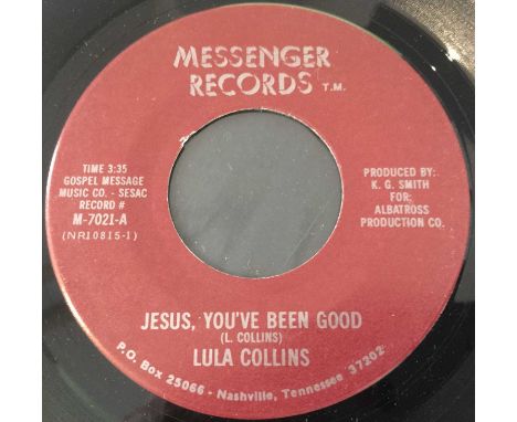 LULA COLLINS - JESUS, YOU'VE BEEN GOOD 7" (MESSENGER RECORDS M-7021 - ORIGINAL US COPY). Funky Gospel cut from Lula Collins w