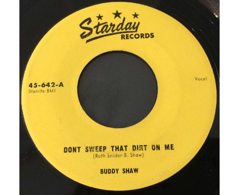 BUDDY SHAW - DON'T SWEEP THAT DIRT ON ME 7" (STARDAY RECORDS 45-642 - ORIGINAL US COPY). Wicked rare 1957 Rockabilly cut from