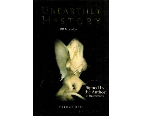 P R Moredun Signed Book. Titled Unearthly History. First Edition Hardback book. Signed on title page. Spine and dust jacket i