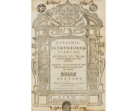 Euclid. Elementorum libri XV, edited by Cristoforo Clavio, 2 vol. in 1, titles with fine woodcut architectural borders, woodc