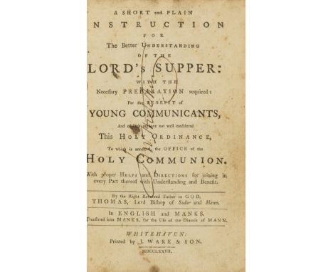 Isle of Man.- Wilson (Thomas, Bishop of Sodor and Mann) A Short and Plain Instruction for the Better Understanding of the Lor