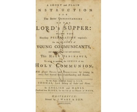 Isle of Man.- Wilson (Thomas, Bishop of Sodor and Mann) A Short and Plain Instruction for the Better Understanding of the Lor