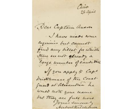 Kitchener (Horatio Herbert, Earl Kitchener of Khartoum, army officer, 1850-1916) Autograph Letter signed to Captain Anson, 1p