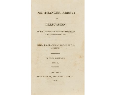 [Austen (Jane)] Northanger Abbey: and Persuasion. By the Author of "Pride and Prejudice", "Mansfield-Park" &amp;c. With a Bio