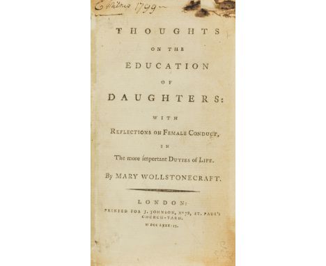 Wollstonecraft (Mary) Thoughts on the Education of Daughters: with Reflections on Female Conduct, in the more important Dutie