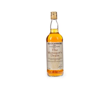 CRAGGANMORE MANAGERS DRAM AGED 17 YEARS Single Malt Scotch Whisky. Sherry cask matured, signed 25 November 1992. No capacity 