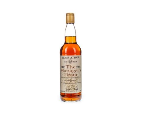 BLAIR ATHOL MANAGERS DRAM AGED 15 YEARS Single Malt Scotch Whisky Sherry cask matured, signed December 1996. 70cl, 59.4% volu