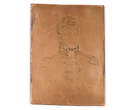 An early 19thC copper plate, of rectangular form, engraved to the obverse with a half length portrait of King George IV, mono