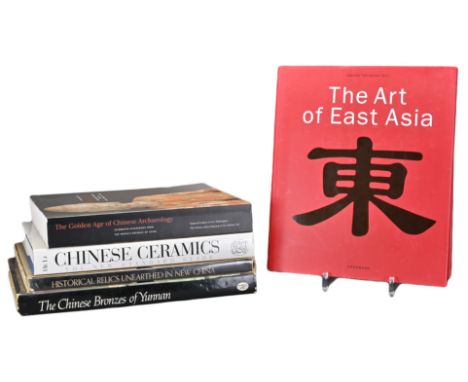 FIVE REFERENCE BOOKS ON ASIAN AND CHINESE ART TO INCLUDE: The Art of East Asia, Edited by Gabriele Fahr-Becker, Könemann, 199