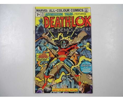 ASTONISHING TALES: DEATHLOK #25 - (1974 - MARVEL - UK Price Variant) First appearances of Deathlok the Demolisher &amp; Major