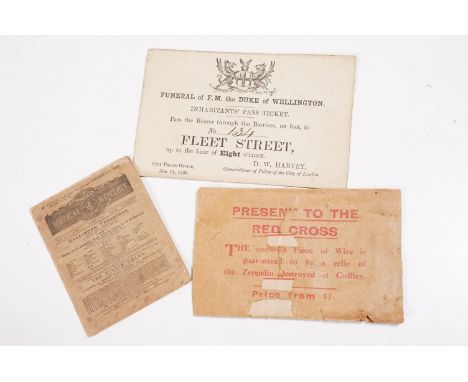 A small collection of ephemera to include a Duke of Wellington funeral ticket, a piece of a Zeppelin destroyed at Cuffley and