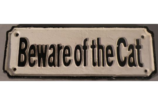 *a Beware Of The Cat Sign, Of Rectangular Form, 48cm Wide.