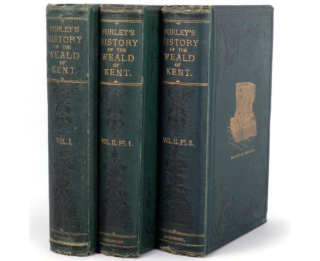 Furley's History of the Weald of Kent Volume 1, Volume 2 Part 1 and Volume 2 Part 2, by Robert Furley F.S.A., also a Sketch o
