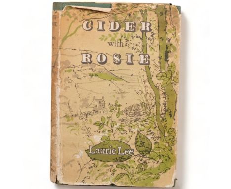 Cider With Rosie, by Laurie Lee, a hardback first edition with dust cover dated 1959 