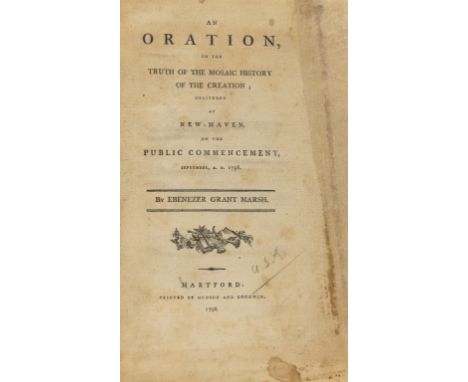 NO RESERVE Marsh (Ebenezer Grant) An Oration, on the Truth of the Mosaic History of the Creation; Delivered at New-Haven, on 