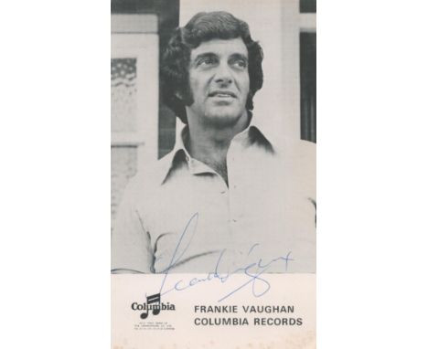 Frankie Vaughan signed 6x4 vintage promo photo. Frankie Vaughan CBE DL (born Frank Fruim Abelson; 3 February 1928 - 17 Septem