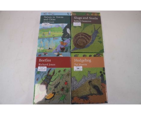 NEW NATURALIST: No. 127. Goode, David, Nature in Towns and Cities, 2014; No. 133. Cameron, Robert, Slugs and Snails, 2016; No