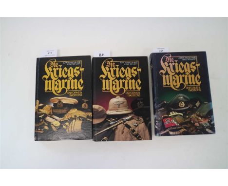 ANGOLIA, John R, &amp; SCHLICHT, Adolf, Die Kriegsmarine Uniforms and Traditions, 3 vols, San Jose, California, 1991-93. Vol 