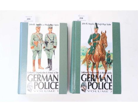 ANGOLIA, John R, &amp; TAYLOR, Hugh Page, Uniforms, Organisation and History of the German Police, 2 vols, San Jose, Californ