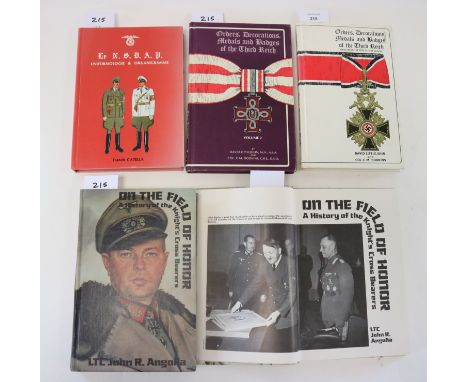 ANGOLIA, John R, On the Field of Honour: A History of the Knight's Cross Bearers, 2 vols, San Jose, California 1979 &amp; 198