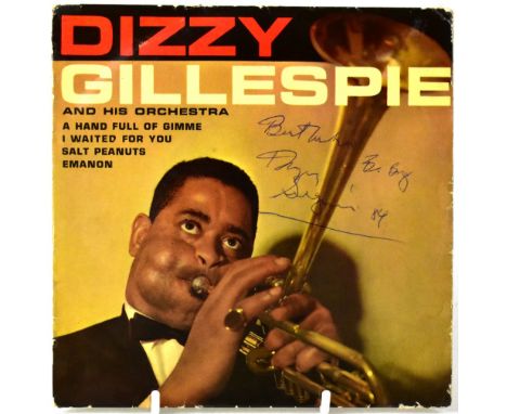 DIZZY GILLESPIE; a single 'Salt Peanuts/ I Waited for You/ Emanon/ A Handful of Gimme', bearing signature to the front of the