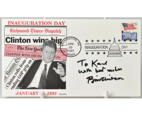 AMERICAN PRESIDENTS; a 1993 first day cover bearing the signature of Bill Clinton and inscribed 'To Karl, With best wishes'.W