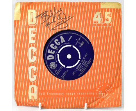 BILLY FURY; a single 'When Will You Say I Love You?/All I Wanna Do is Cry', bearing signature to the sleeve.We have not authe