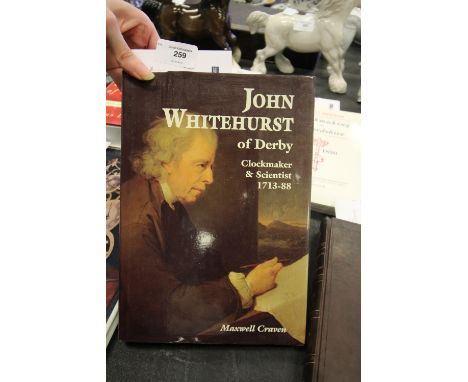 Craven [Maxwell] John Whitehurst of Derby Clock Maker and Scientist 1713-88