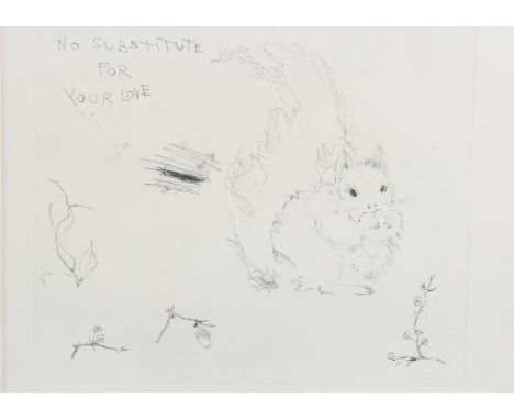 Tracey Emin (born 1963), no substitute for love, etching, unsigned, from an edition of 300 copies, 27cm x 33cm, framedVery go