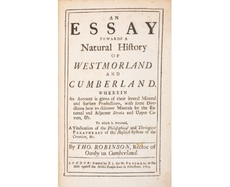 Geology & Mines.- Lake District.- Robinson (Thomas) An Essay towards a natural history of Westmorland and Cumberland. Wherein