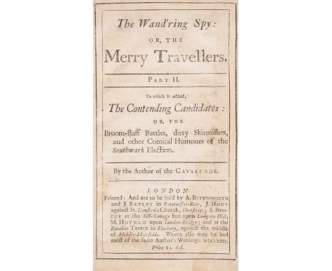 [Ward (Ned)] The Wand'ring Spy: or the Merry Travellers. Part II. To which is added, The Contending Candidates: or, the broom