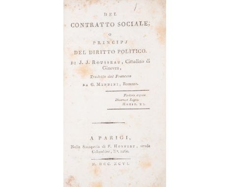 Rousseau (Jean Jacques) Del Contratto Sociale, o Principj del Diritto Politico, translated cy G.Mennini, first edition in Ita