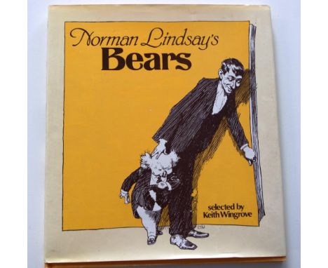 Volume "Norman Lindsay's Bears" selected by Keith Wingrove, first edition, published by The Macmillan Company of Australia, 1