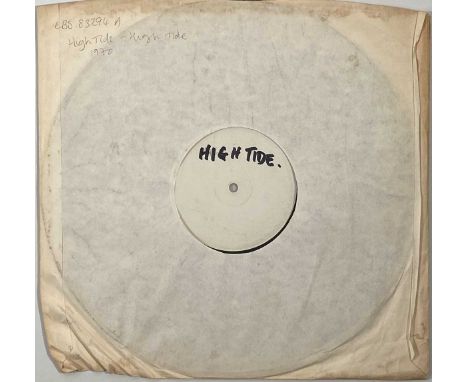 HIGH TIDE - HIGH TIDE LP (ORIGINAL UK WHITE LABEL TEST PRESSING - LBS 83294). Super scarce original UK white label test press