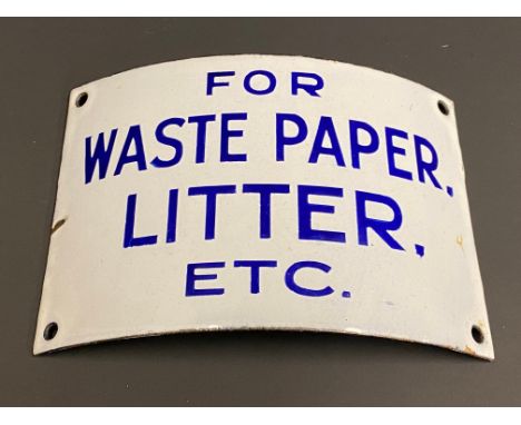A small post-mounted curved enamel sign, 'For Waste Paper Litter Etc.', 5 1/2 x 4".