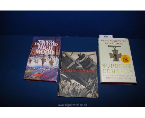 A first edition book, Supreme Courage, stories of the Victoria Cross 2004, also a second edition book, The Hell they called H