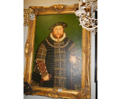 A gilt framed oil on canvas&nbsp; portrait of King Henry VIII. COLLECT ONLY.