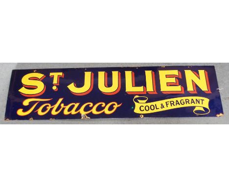 AN ENAMEL ST. JULIEN TOBACCO ADVERTISING SIGN 31 x 122cm Condition Report: surface scratching and general wear and tear to ed