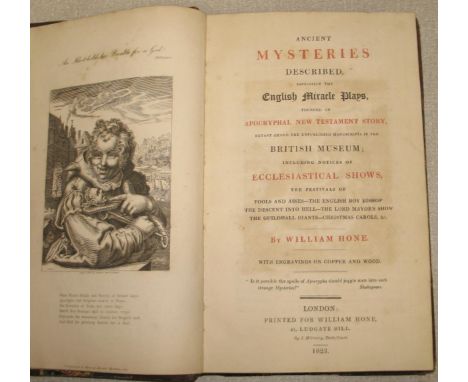 HONE (W.) Ancient Mysteries Described, 8vo, frontis &amp; plates, half calf, L., 1823.
