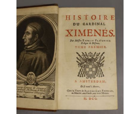 Fléchier, Esprit - Histoire de Cardinal Ximenes, 2 vols in one, 8vo, calf, with engraved portrait frontis, copper plate vigne