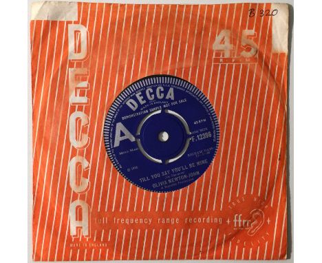 OLIVIA NEWTON-JOHN - TILL YOU SAY YOU'LL BE MINE 7" (ORIGINAL UK DEMO - DECCA F 12396). Extremely few on the ground 1966 debu