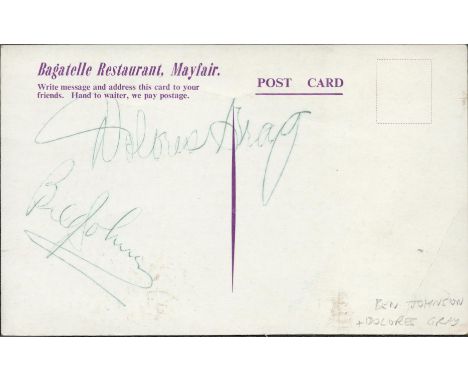 Ben Johnson and Dolores Gray signed to the verso of a c1950's Bagatelle Restaurant postcard advertising Tommy Cooper ('Almost