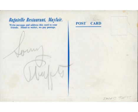 Sonny Tufts signed to the verso of a c1950's Bagatelle Restaurant postcard advertising Edmundo Ros in cabaret.  All autograph